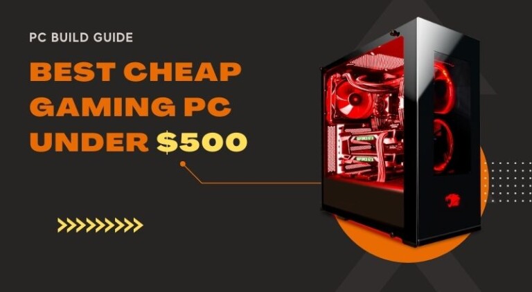 Best Cheap Gaming PC Under $500