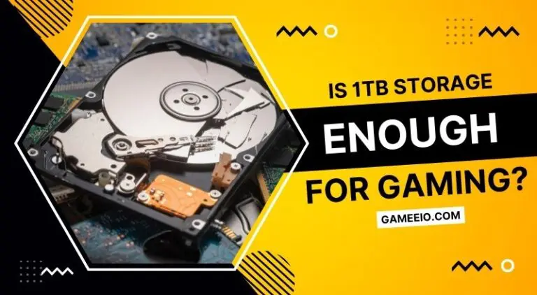 Is 1TB Storage Enough for Gaming?