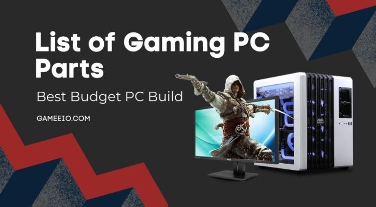 List of Gaming PC Parts - Best Budget PC Build 2022